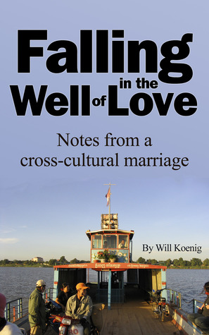 Falling in the Well of Love: Notes from a cross-cultural marriage