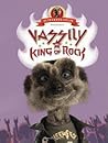 Vassily the King of Rock: (Meerkat Tales)