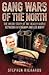 Gang Wars of the North - The Inside Story of the Deadly Battle Between Viv Graham and Lee Duffy: Viv Graham and Lee Duffy - Too Hard to Live, Too Young to Die