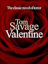 Valentine by Tom   Savage