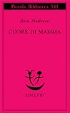 Cuore di mamma Cuore di mamma