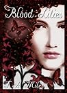Blood Lilies by T.A. Miles
