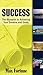 Success: The Blueprint To Achieving Your Dreams and Goals