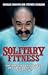 Solitary Fitness