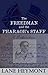 The Freedman and the Pharaoh's Staff by Lane Heymont