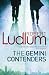 The Gemini Contenders by Robert Ludlum The Gemini Contenders by Robert Ludlum