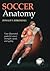 Soccer Anatomy