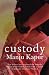 Custody