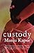 Custody