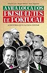 A Vida Louca dos Presidentes de Portugal