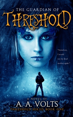 The Guardian of Threshold (Threshold, #1)