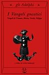 I Vangeli gnostic...