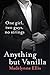 Anything But Vanilla (Anything But... #1)
