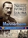 Žmogus, įveikęs Staliną by Carl Gustaf Emil Mannerheim Žmogus, įveikęs Staliną by Carl Gustaf Emil Mannerheim