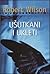 Ušutkani i ukleti by Robert Wilson Ušutkani i ukleti by Robert Wilson