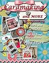 Cardmaking and More Scrapbooking