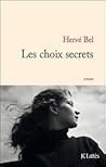 Les choix secrets by Hervé Bel
