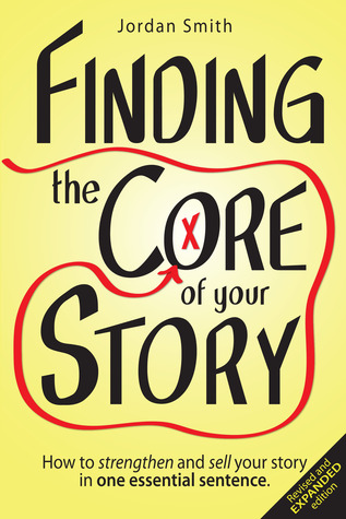 Finding the Core of Your Story (Paperback)