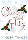Christmas Without Holly by Nicola Yeager Christmas Without Holly by Nicola Yeager