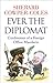 Ever the Diplomat by Sherard Cowper-Coles