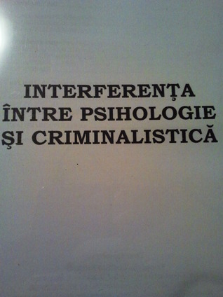 Interferenta intre psihologie si criminalistica