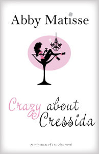 Crazy About Cressida (Princesses of Las Olas #1)