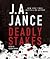 Deadly Stakes by J.A. Jance