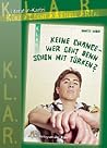 Keine Chance Wer Geht Denn Schon Mit Türken? Keine Chance Wer Geht Denn Schon Mit Türken?