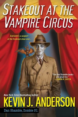 Stakeout at the Vampire Circus (Dan Shamble, Zombie P.I., #1.5)