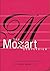 The Mozart Compendium. A Guide To Mozart's Life And Music