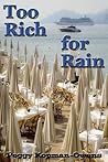 Too Rich For Rain