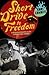 Short Drive to Freedom