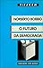 O Futuro da Democracia by Norberto Bobbio O Futuro da Democracia by Norberto Bobbio