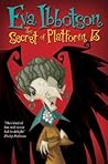 Secret of Platform 13 by Eva Ibbotson Secret of Platform 13 by Eva Ibbotson
