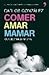 Comer, amar, mamar