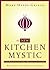 The New Kitchen Mystic: A C...