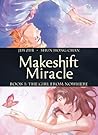 Makeshift Miracle Book 1: The Girl From Nowhere (Hardcover)