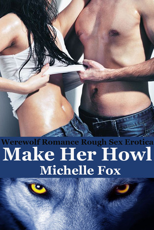 Bring Her Wolf (Bring Her Wolf, #1) (Huntsville Pack, #0.5)
