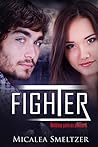 Fighter by Micalea Smeltzer
