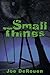 Small Things (Small Things #1)