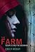 The Farm by Emily McKay