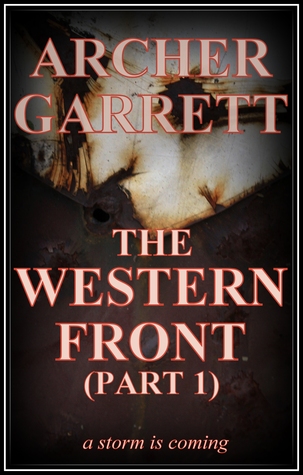 The Western Front (The Western Front, Book 1, Part 1)