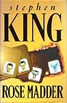 Rose Madder by Stephen King Rose Madder by Stephen King