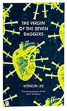 The Virgin of the Seven Daggers: Excursions into Fantasy The Virgin of the Seven Daggers: Excursions into Fantasy