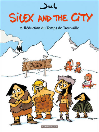Réduction du temps de trouvaille (Silex and the city, #2)
