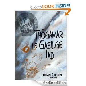Thógamar le Gaeilge Iad (Kindle Edition)