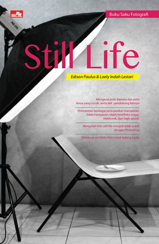 Buku Saku Fotografi: Still Life (Paperback)