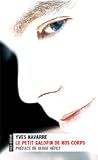 Le Petit galopin de nos corps by Yves Navarre Le Petit galopin de nos corps by Yves Navarre