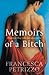 Memoirs of a Bitch by Francesca Petrizzo