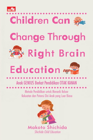 Children Can Change Through Right Brain Education (Parenting)